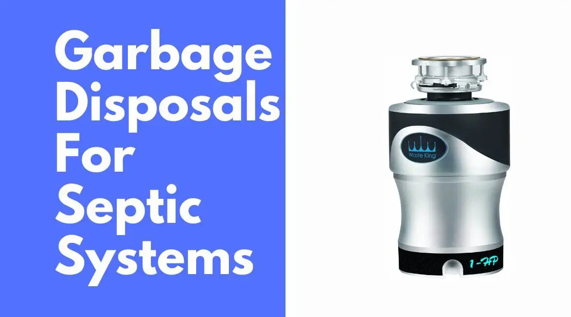 garbage disposals for septic systems