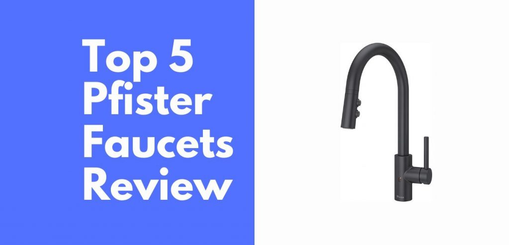 pfister faucets review