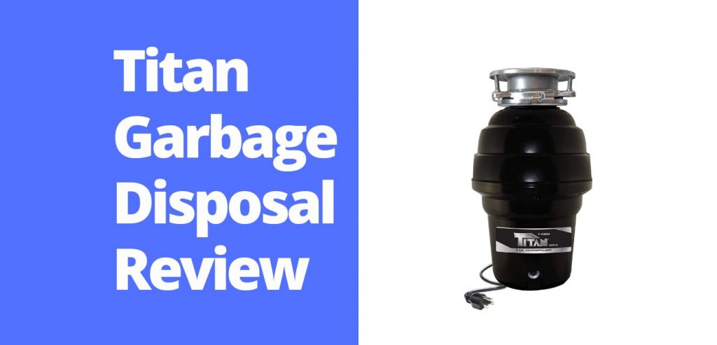 titan garbage disposal