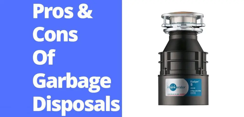 pros and cons of garbage disposal