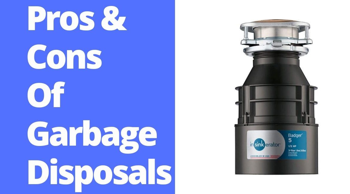 pros and cons of garbage disposal
