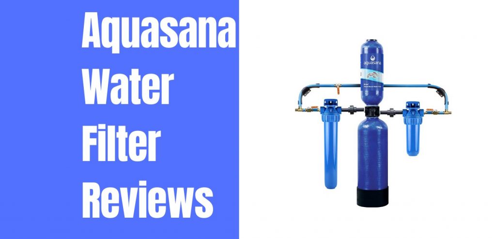 aquasana water filter reviews