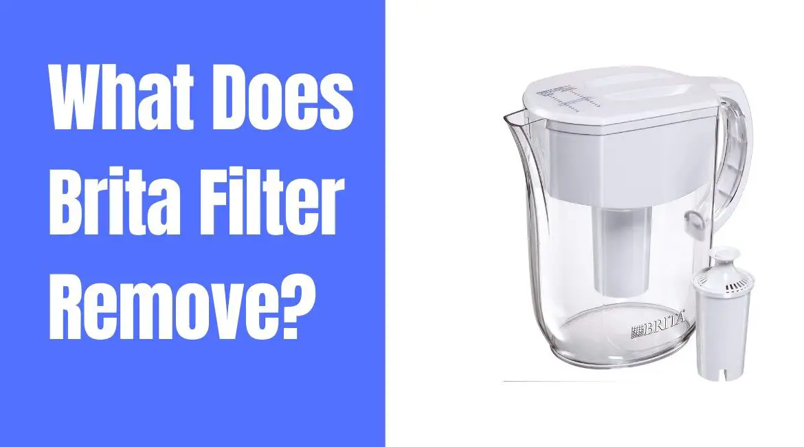 what does brita filter remove