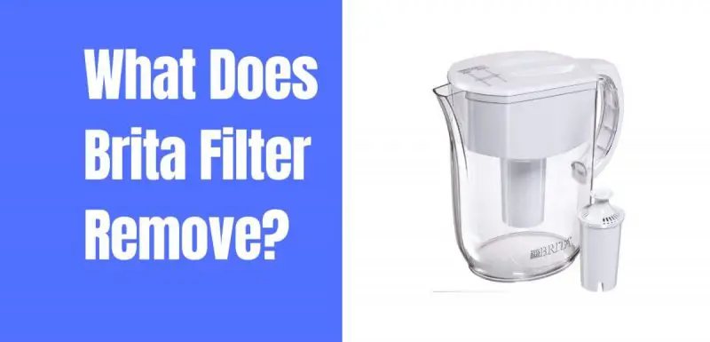 what does brita filter remove