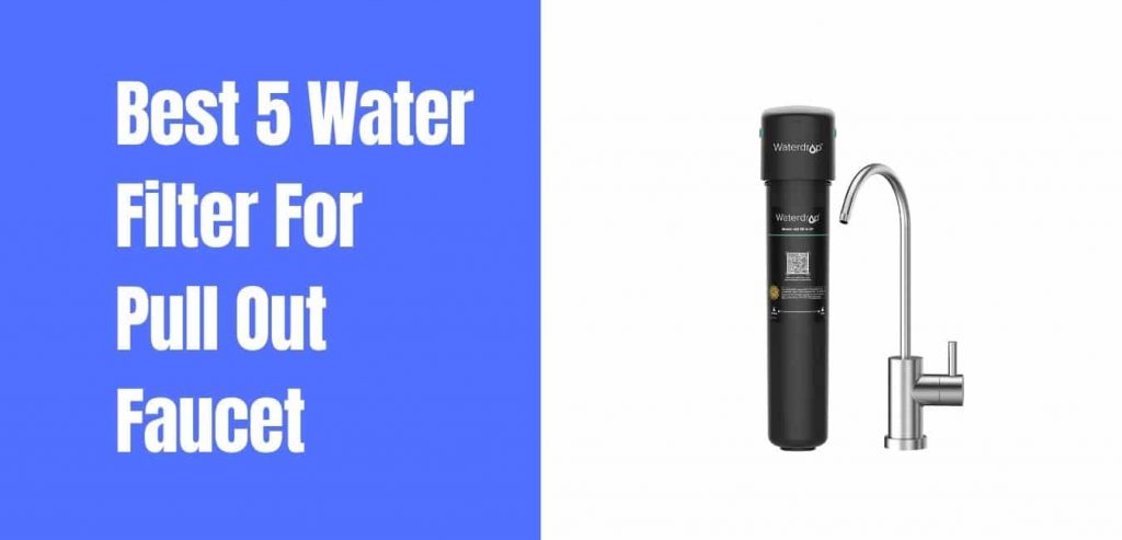 water filter for pull out faucet