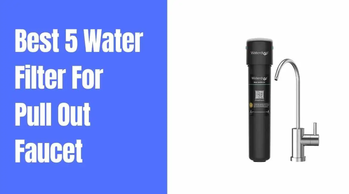 water filter for pull out faucet